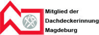 Mitglied der Dachdeckerinnung Magdeburg - Meussling Bedachung Dachdeckermeister- und Zimmerermeisterbetrieb